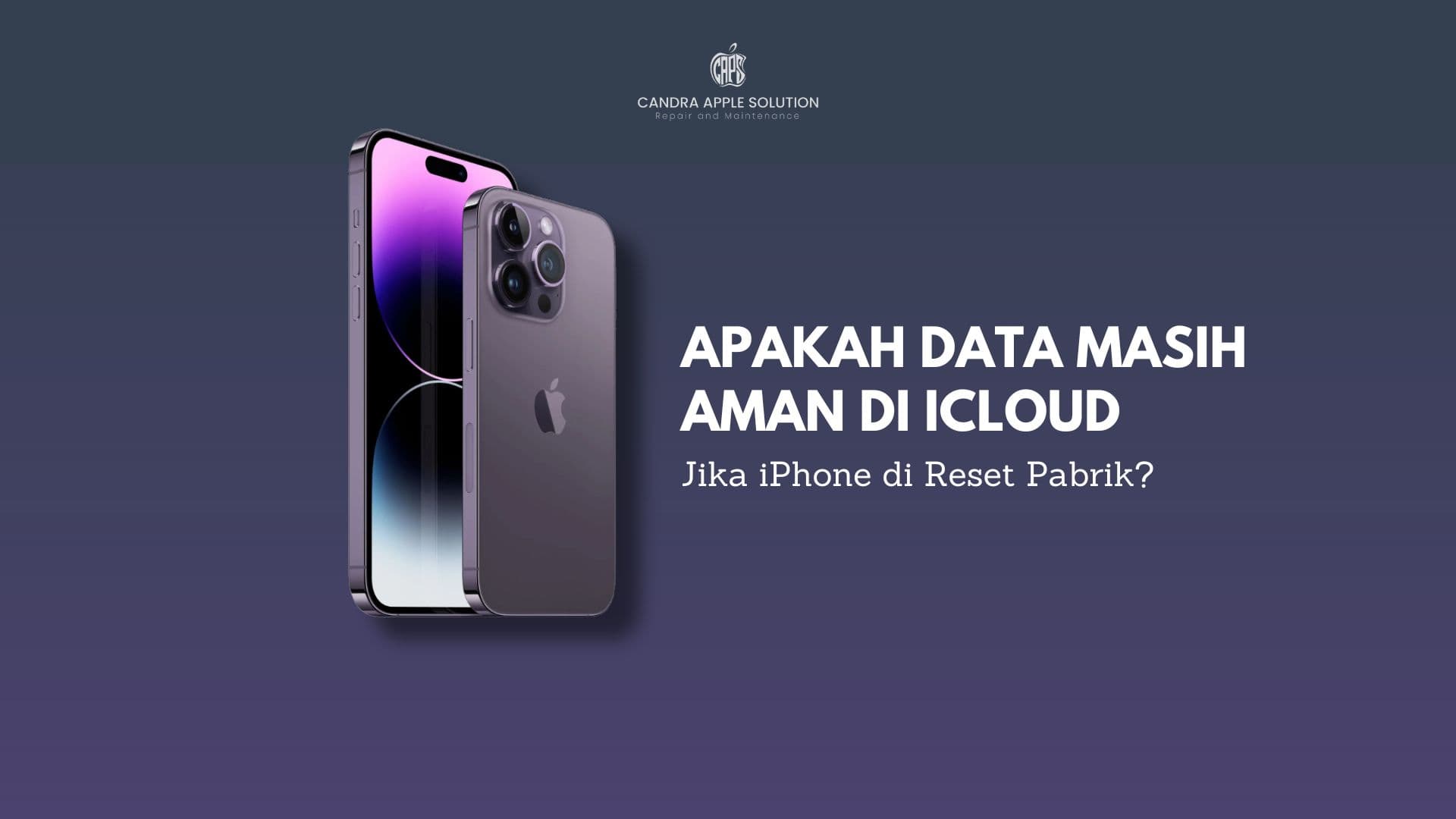Apakah Data Masih Aman di iCloud Jika iPhone Kamu di Reset Pabrik?