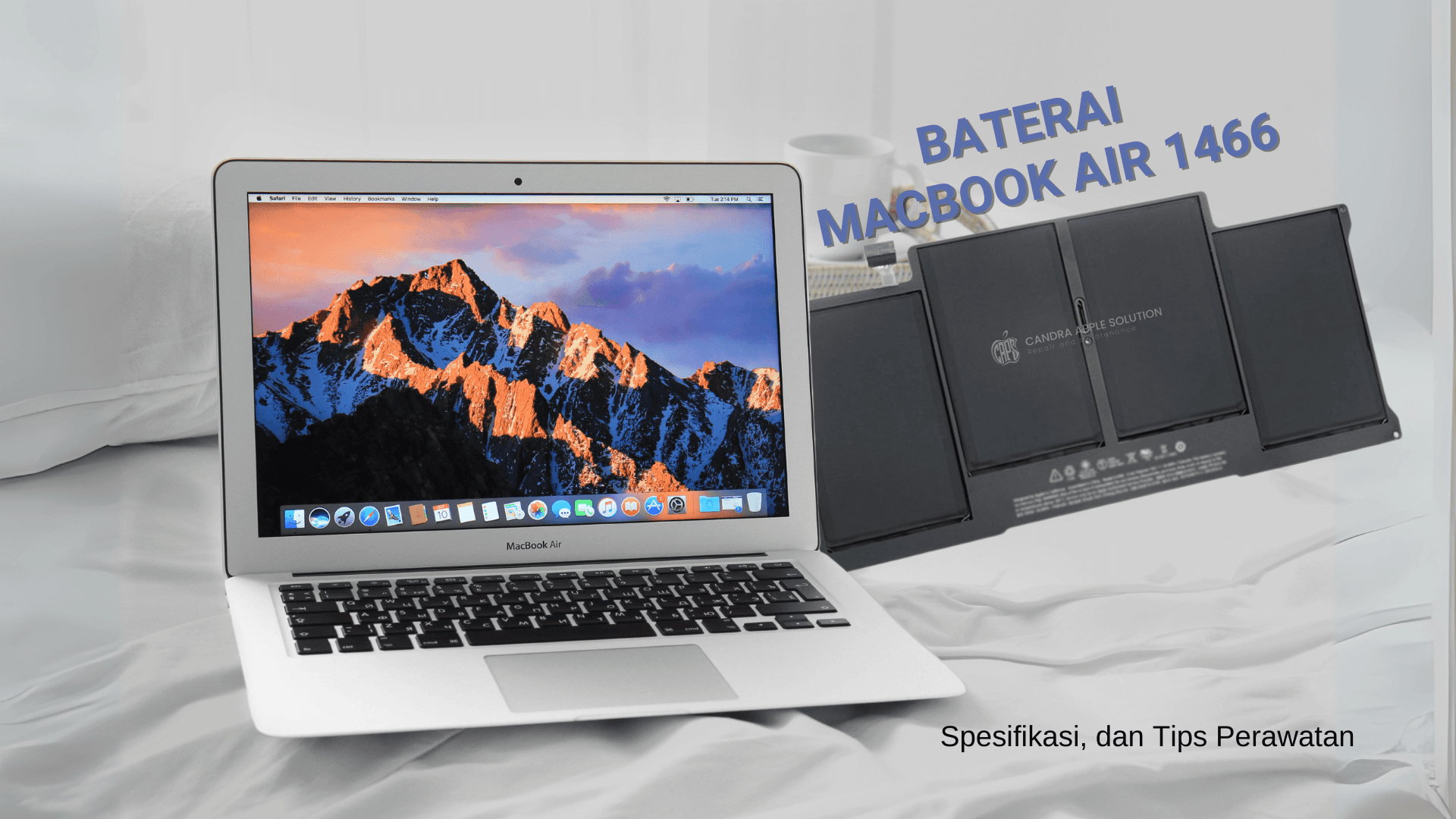 Baterai MacBook Air 1466: Harga, Spesifikasi, dan Tips Perawatan