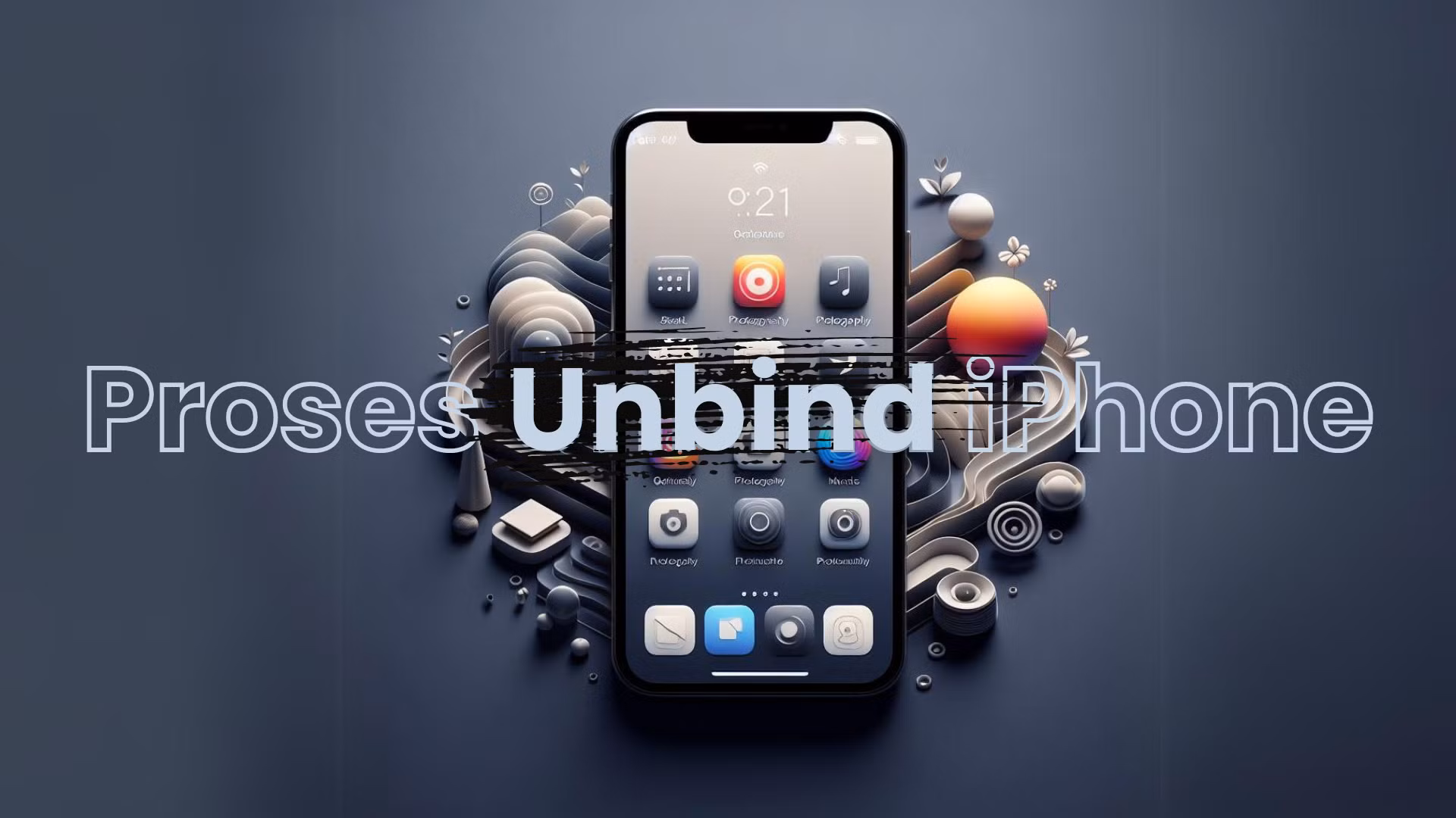 Unbind pada iPhone: Pengertian, Cara, dan Hal yang Perlu Diperhatikan