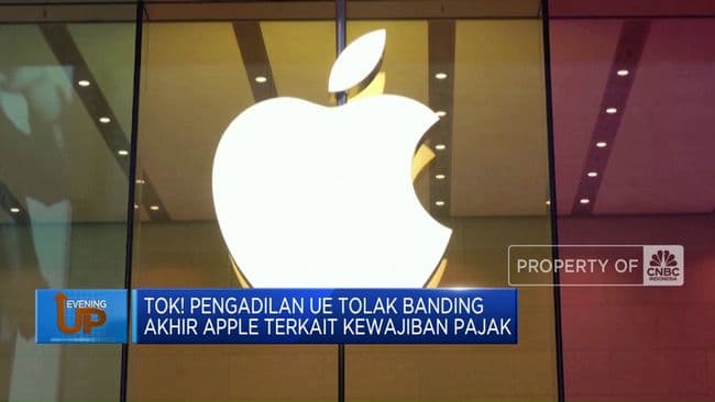 Pengadilan UE Tolak Banding Apple Terkait Kewajiban Pajak